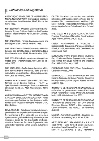 'LUHWUL]HVSDUDRSURMHWRHVWUXWXUDO 
FREHUWXUDGHYHVHUJDUDQWLGRRHIHLWRGLDIUDJPD 
YLVDQGRDHVWDELOLGDGHJOREDOGRVLVWHPD 
 
(VWHHIHLWRSRGHVHUREWLGRFRPRHPSUH 
JRGHILWDVGHDoRJDOYDQL]DGRLQVWDODGDVQRSOD 
QRGRHQJUDGDPHQWRPHWiOLFRFDLEURVWHUoDVH 
ULSDV 