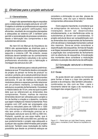 H 
)UDPLQJ pRSURFHVVRSHORTXDOVHXQHPHYLQ 
FXODPHVVHVHOHPHQWRV$VVLPSRGHPRVHQFRQ 
WUDUQDELEOLRJUDILDLQWHUQDFLRQDODVH[SUHVV}HV 
/LJKW 6WHHO )UDPH +RXVLQJ  QD (XURSD H 
5HVLGHQWLDOROG)RUPHG6WHHO)UDPLQJ QRV 
(VWDGRV 8QLGRV UHIHULQGRVH jV UHVLGrQFLDV 
FRQVWUXtGDVFRPSDLQpLVHVWUXWXUDGRVFRPSHU 
ILVGHDoRFRPUHYHVWLPHQWRPHWiOLFRIRUPDGRV 
DIULR 
$KLVWyULDGR)UDPLQJ LQLFLDVHHQWUH 
TXDQGRQRV(VWDGRV8QLGRVFRPHoRXDFRQTXLV 
WDGRWHUULWyULRHTXDQGRDPLJUDomRFKH 
JRXjFRVWDGR2FHDQR3DFtILFR1DTXHOHVDQRV 
DSRSXODomRDPHULFDQDVHPXOWLSOLFRXSRUGH]H 
SDUDVROXFLRQDUDGHPDQGDSRUKDELWDo}HVUH 
FRUUHXVHjXWLOL]DomRGRVPDWHULDLVGLVSRQtYHLV 
QRORFDOPDGHLUD 