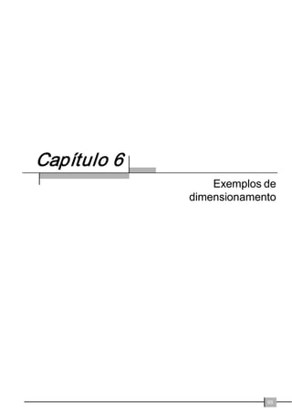 RQGHDVGREUDVVmR 
FRQVLGHUDGDVFRPRFDQWRVUHWRV2VYDORUHVDV 
VLPREWLGRVVmRPXOWLSOLFDGRVSHODHVSHVVXUDW 
GHPDQHLUDDREWHUDVSURSULHGDGHVJHRPpWUL 
FDVGHLQWHUHVVH 
$VSURSULHGDGHVJHRPpWULFDVDSUHVHQWD 
GDVQDVFLWDGDVWDEHODVHIRUDPFDOFXOD 
GDVFRPEDVHQDVH[SUHVV}HVDSUHVHQWDGDVQR 
$QH[R$GD$%171%5FRQVLGHUDQ 
GRVHTXHSDUDWRGRVRVSHUILVRHL[R[ pRHL[R 
SDUDOHORjPHVDRXDEDFRQIRUPHPRVWUDPDV 
ILJXUDVH1HVVDVWDEHODVDHVSHVVXUD 
GRUHYHVWLPHQWRPHWiOLFRpDVRPDGDVHVSHV 
VXUDVQDVGXDVIDFHVGDFKDSDVHQGRTXHDV 
SURSULHGDGHVGDVHomRDSUHVHQWDGDVQmRLQFOX 
HPHVVHUHYHVWLPHQWRHWDPEpPQmROHYDPHP 
FRQWDDSUHVHQoDGRVHQULMHFHGRUHVLQWHUPHGLi 
ULRVGHDOPDWDOFRPRPRVWUDGRQDILJXUD 
$$%171%5DGPLWHDH[HFX 
omRGHDEHUWXUDVVHPUHIRUoRVQRVSHUILVGHVGH 
TXH VHMDP GHYLGDPHQWH FRQVLGHUDGDV QR 
GLPHQVLRQDPHQWRHTXHRPDLRUHL[RGHIXUDomR 
FRLQFLGDFRPHL[RORQJLWXGLQDOFHQWUDOGDDOPDGR 
SHUILOHDJHRPHWULDGRVIXURVHVWHMDGHDFRUGR 
FRPDILJXUD$GLVWkQFLDHQWUHFHQWURVGHIX 
URVVXFHVVLYRVGHYHVHUQRPtQLPRLJXDOD 
PPDGLVWkQFLDHQWUHDH[WUHPLGDGHGRSHUILOHR 
FHQWURGRSULPHLURIXURGHYHVHUQRPtQLPRGH 
PPDGLVWkQFLDHQWUHDH[WUHPLGDGHGHXPD 
DEHUWXUDHDIDFHODWHUDOGRDSRLRGDYLJDGHYH 
VHUGHQRPtQLPRPP3RGHPVHUXWLOL]DGDV 
DEHUWXUDVFRPIRUPDVGLIHUHQWHVHGLPHQV}HV 
PDLRUHVTXHDVUHFRPHQGDGDVQDILJXUDGHV 
GHTXHVHMDPH[HFXWDGRVUHIRUoRVQHVWDVDEHU 
WXUDV 
 