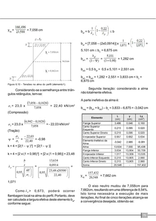 DR 
VLVWHPD GH SLVR TXH IXQFLRQDQGR FRPR 
GLDIUDJPDVKRUL]RQWDLVUtJLGRVWUDQVIHUHPWDLV 
Do}HV DRV SDLQpLV HVWUXWXUDLV GH 
FRQWUDYHQWDPHQWRTXHSRUVXDYH]GHVFDUUHJDP 
QDV IXQGDo}HV $ DQiOLVH HVWUXWXUDO R 
GLPHQVLRQDPHQWRRSURMHWRHDPRQWDJHPGR 
VLVWHPD GHYHP FRQVLGHUDU FRUUHWDPHQWH HVWH 
FDPLQKR GH FDUUHJDPHQWR FRQVLGHUDQGR D 
H[LVWrQFLD GR HIHLWR GLDIUDJPD KRUL]RQWDO 
SURSRUFLRQDGR SHOD XWLOL]DomR GH SODFDV GH 
UHYHVWLPHQWRFRPIXQomRHVWUXWXUDOSLVRVHFR 