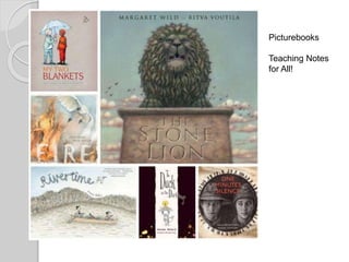 Picturebooks
Teaching Notes
for All!
 