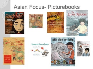 Asian Focus- Picturebooks
 