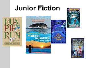 Junior Fiction
 