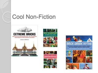 Cool Non-Fiction
 