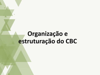 Cbc e documentos