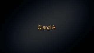 Q and A
 