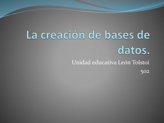Unidad educativa León Tolstoi
502
 