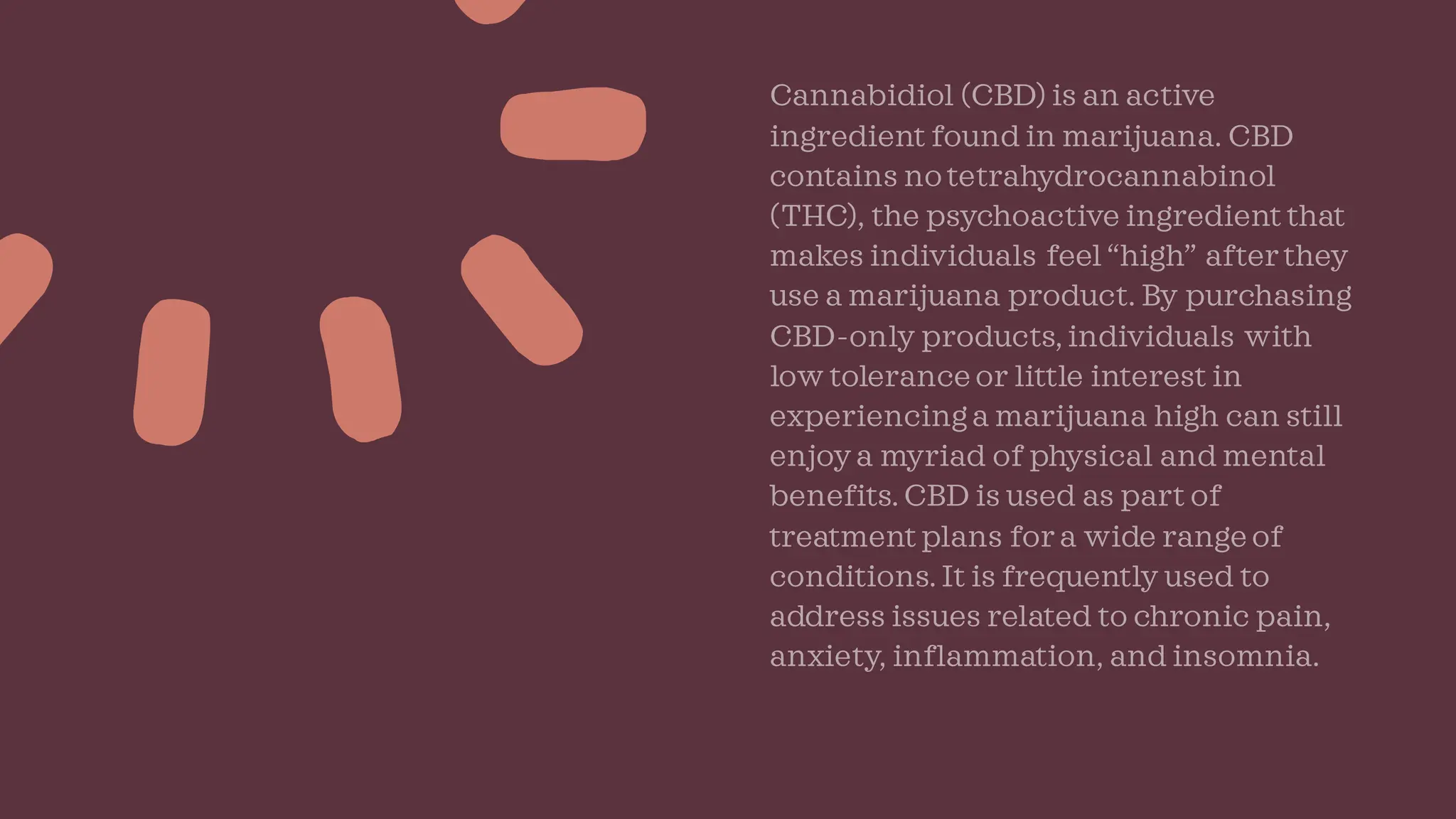 CBD as Treatment for Pain, Anxiety, Inflammation, and Insomnia PPT