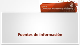  Haga clic para modificar el estilo de texto del patrón
 Segundo nivel
 Tercer nivel
 Cuarto nivel
 Quinto nivel
Fuentes de información
 