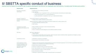 II/ SBSTTA specific conduct of business
PROCESS FOR THE CONDUCT OF SCIENTIFIC AND TECHNICAL ASSESSMENTS INITIATED BY THE SUBSIDIARY BODY ON SCIENTIFIC, TECHNICAL AND TECHNOLOGICAL ADVICE
 