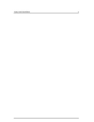 TABLE DES MATIÈRES 6
 
