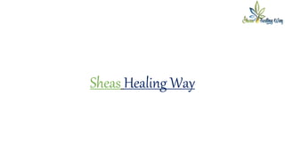 Sheas Healing Way
 