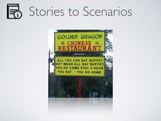 Stories to Scenarios 
 