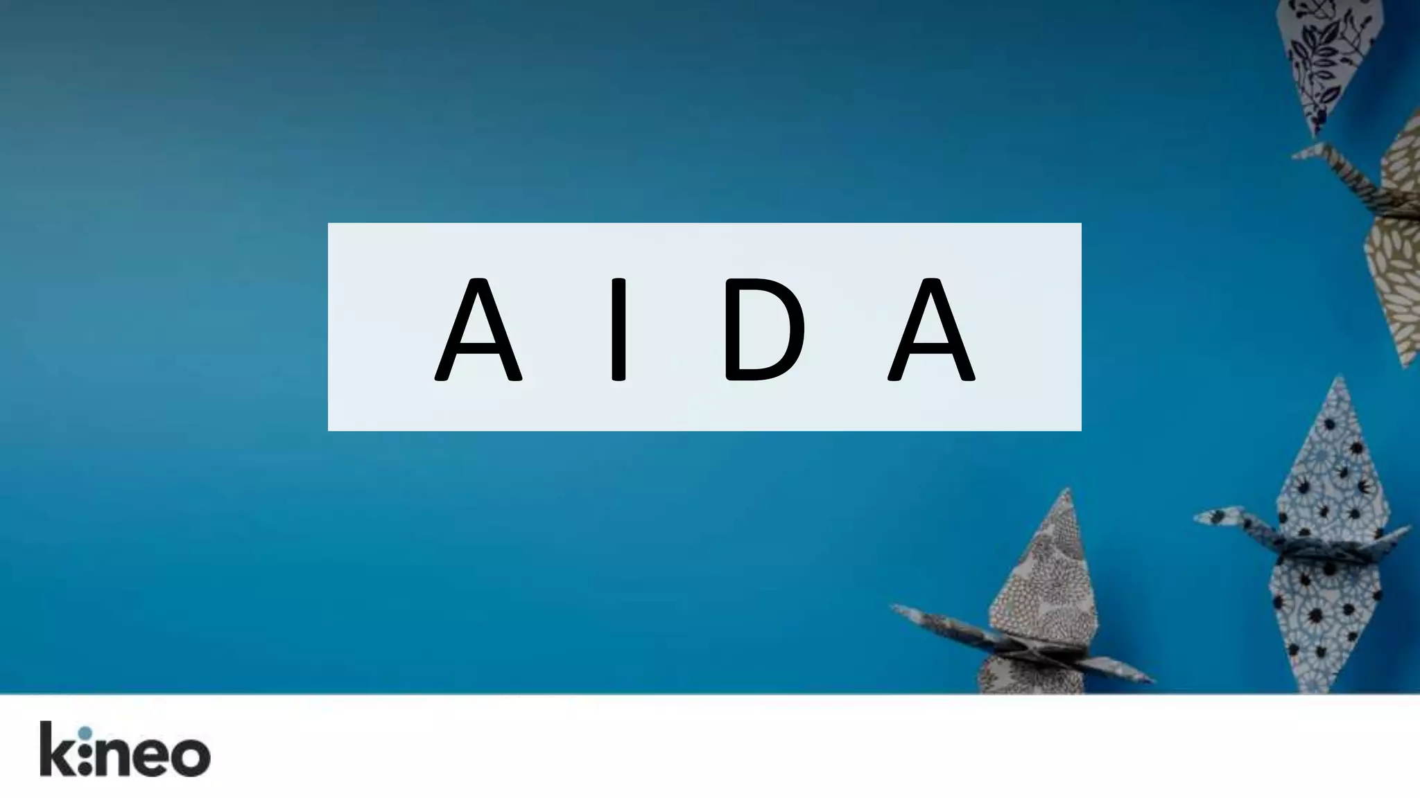 A I D A 
 