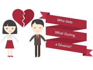Who Gets What during a Divorce?
 