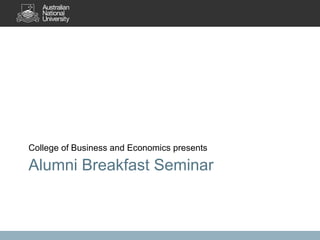 Alumni Breakfast Seminar ,[object Object]