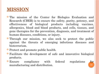 Center for Biologics Evaluation and Research (CBER) PPT | PPTX