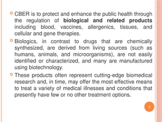 Center for Biologics Evaluation and Research (CBER) PPT | PPTX