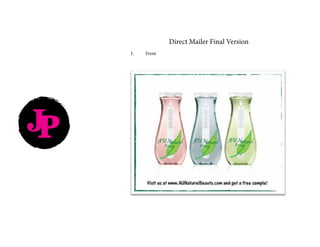 Direct Mailer Final Version
JP
								I.	Front
 
