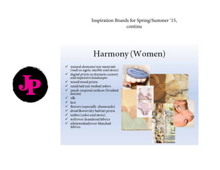 JP
Inspiration Boards for Spring/Summer ‘15,
continu
 