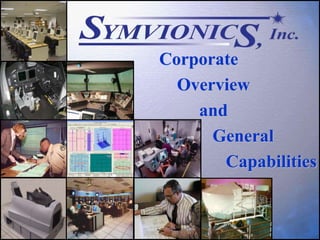 Corporate
Overview
and
General
Capabilities
 