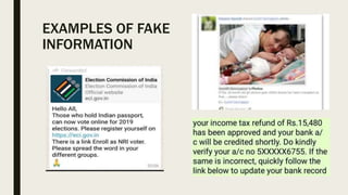 EXAMPLES OF FAKE
INFORMATION
 