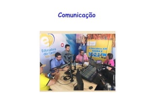 Comunicação
 