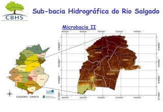 Sub-bacia Hidrográfica do Rio Salgado
Microbacia II
 