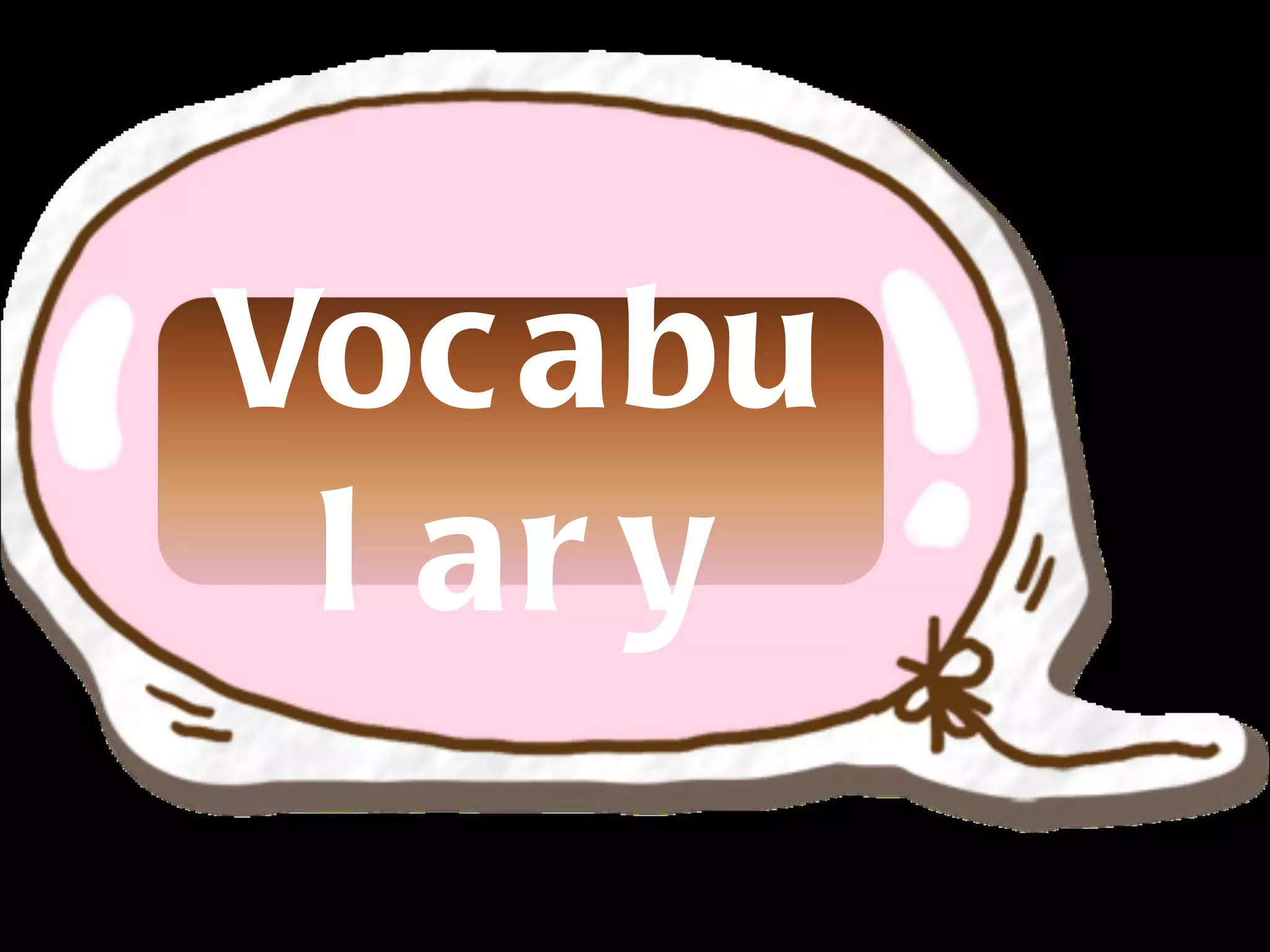Vocabulary 