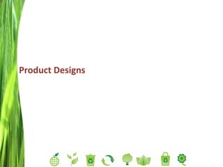 Product Designs 