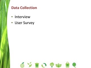 Data Collection Interview  User Survey 