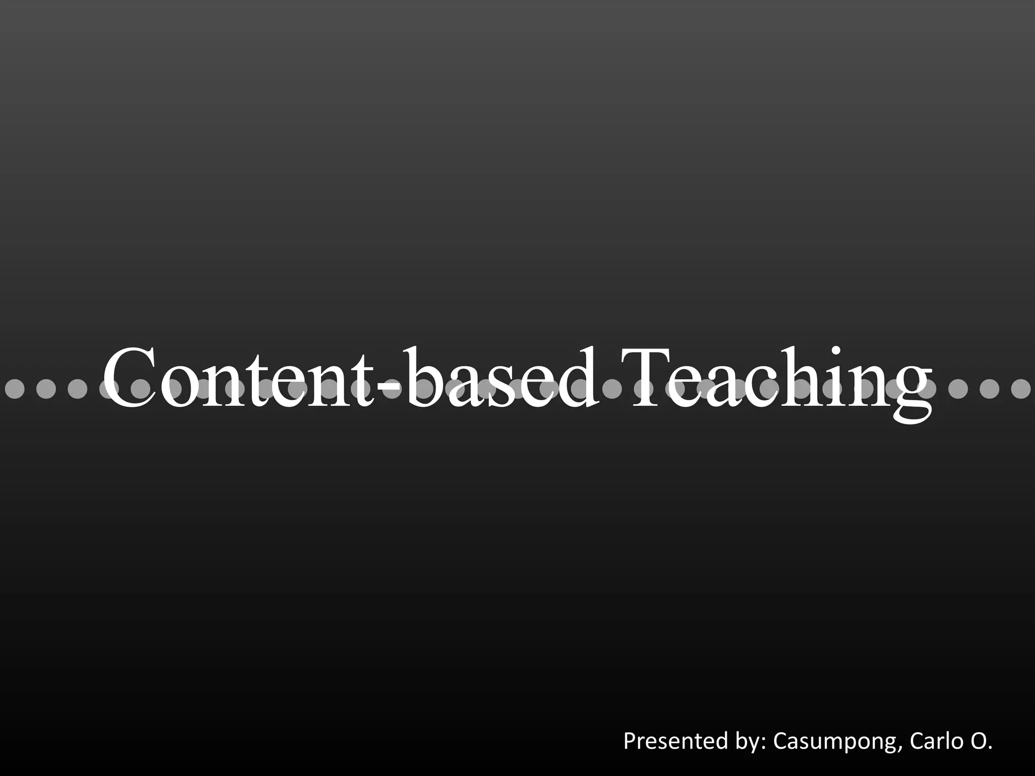 Content-based Instruction in Language teaching (Brief Overview) | PPTX ...