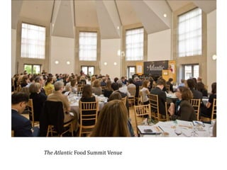 The Atlantic Food Summit Venue  