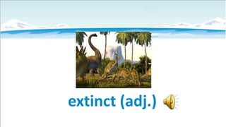 extinct (adj.)

 