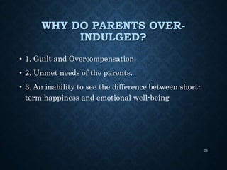 INVASIVE MARKETING AND PARENT OVER-INDULGENCE | PPTX