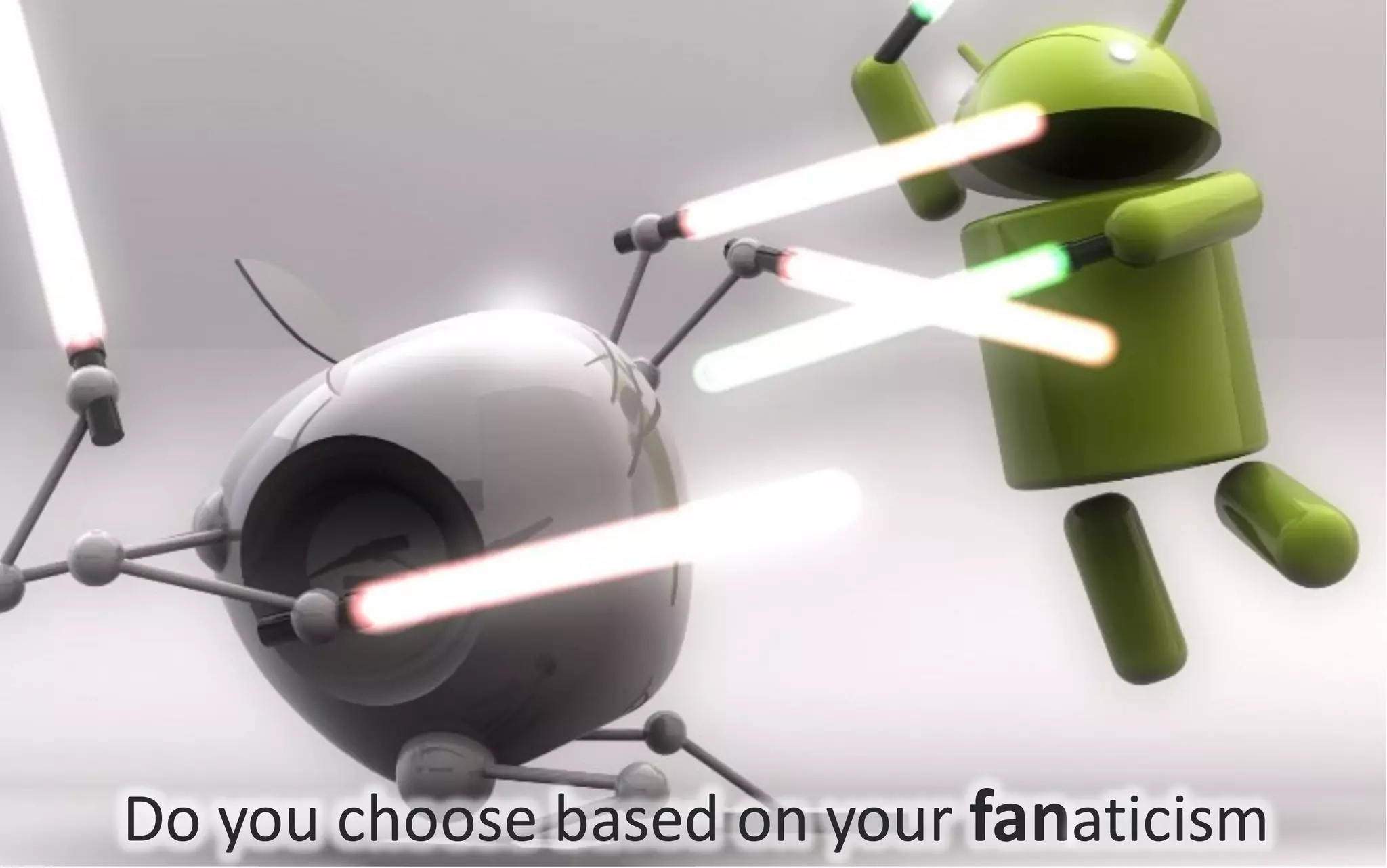 @jacdevos jacques@nreality.comDo	
  you	
  choose	
  based	
  on	
  your	
  fanaticismDo	
  you	
  choose	
  based	
  on	
  your	
  fanaticism
 