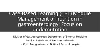 CBL 1 Refeeding Syndrome refeeding syndrome.pptx