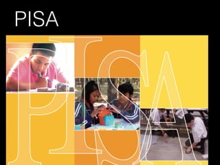 PISA
 