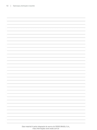 102   |   Depreciação, amortizações e exaustões




                         Este material é parte integrante do acervo do IESDE BRASIL S.A.,
                                        mais informações www.iesde.com.br
 