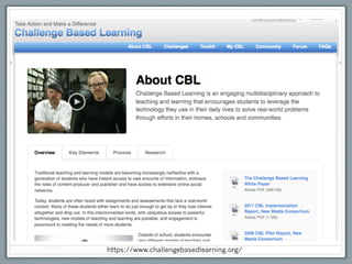 https://www.challengebasedlearning.org/
 