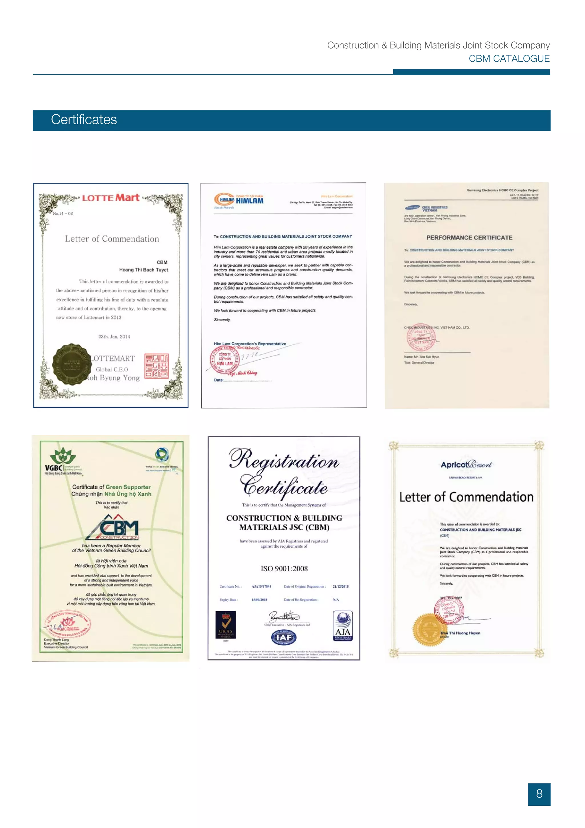 Construction & Building Materials Joint Stock Company
CBM CATALOGUE
Certiﬁcates
8
 