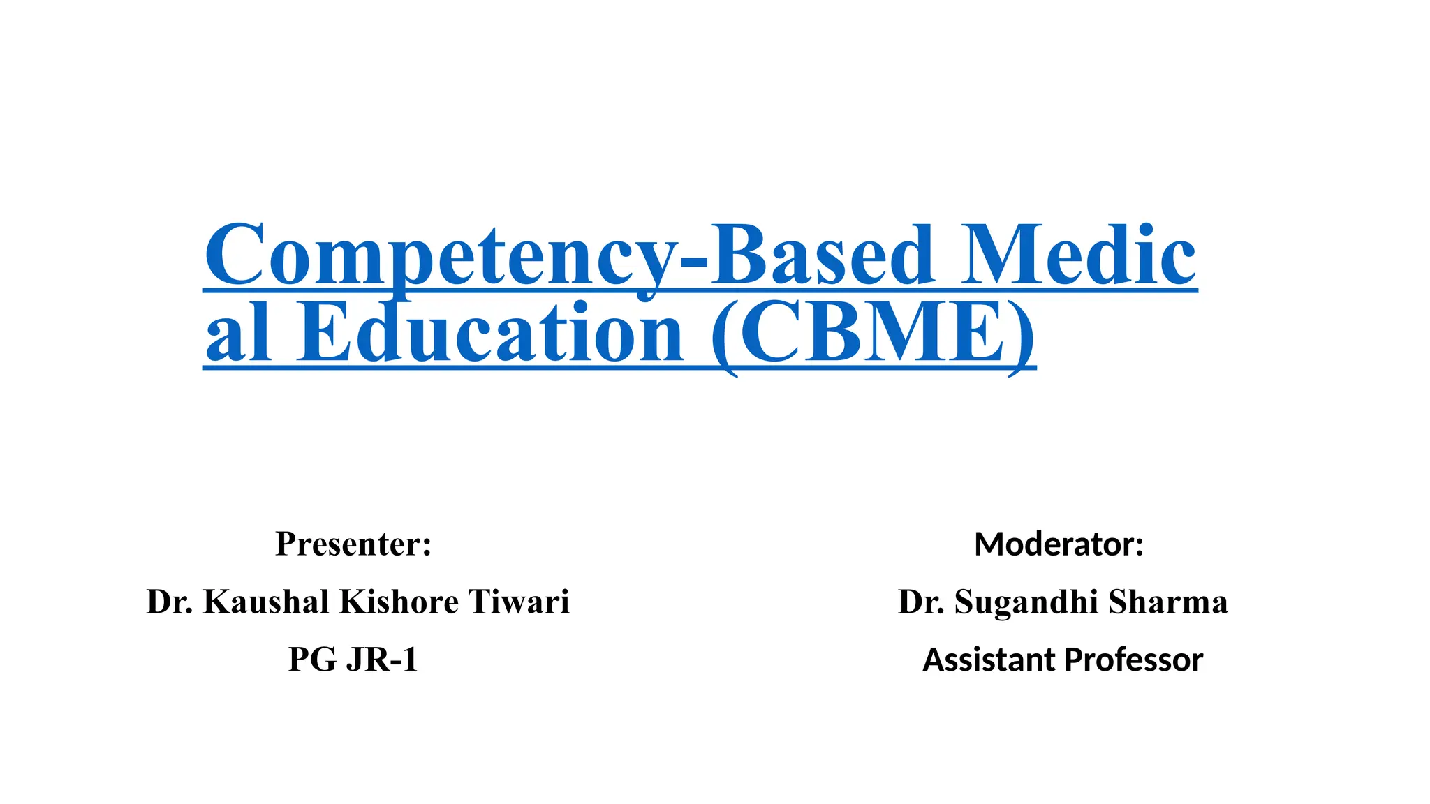 Cbme Competency Based Medical Education 2024 guidelines.pptx