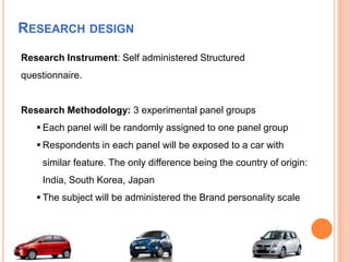 Research designResearch Instrument: Self administered Structured questionnaire. Research Methodology: 3 experimental panel groups  Each panel will be randomly assigned to one panel group
