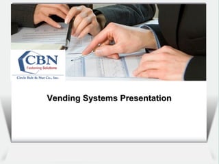 Vending Systems PresentationVending Systems Presentation
 
