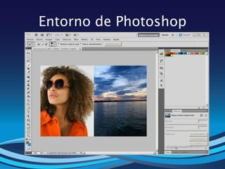 Entorno de Photoshop
 