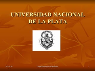UNIVERSIDAD NACIONAL  DE LA PLATA   
