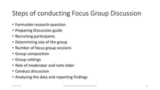 Focus Group Session Community Based Participatory Research - Focus Group discussion | PPTX