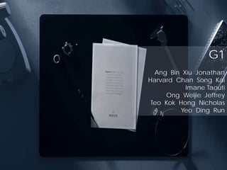 G1
Ang Bin Xiu Jonathan
Harvard Chan Song Kai
Imane Taouti
Ong Weijie Jeffrey
Teo Kok Hong Nicholas
Yeo Ding Run
 