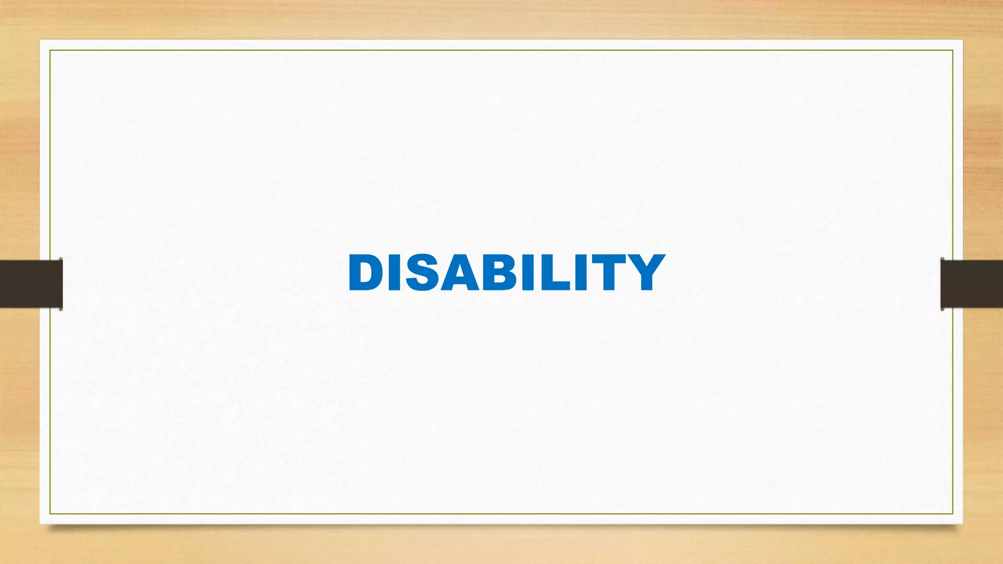 DISABILITY