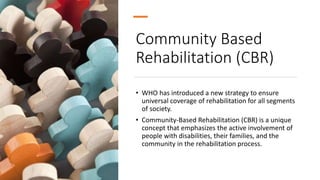 Community Based Rehabilitation | PPTX